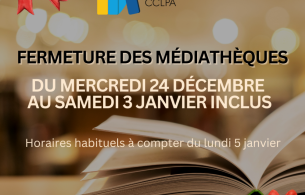 médiathèques fermeture Noel