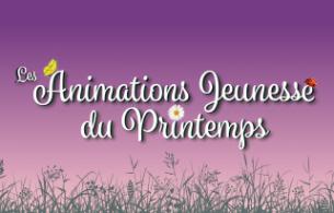 Les Animations Jeunesse du Printemps (suite)