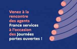Les Journées Portes Ouvertes 2022 / France services